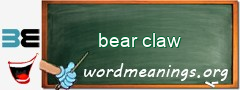 WordMeaning blackboard for bear claw